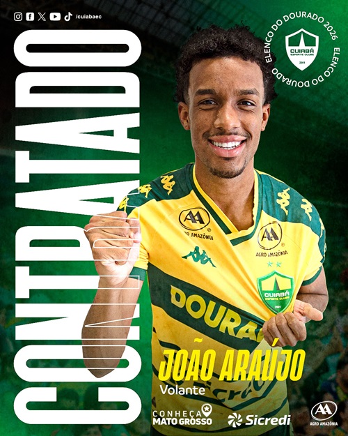 João Araújo Cuiabá, volante do Cuiabá, reforço Cuiabá 2026, mercado da bola Cuiabá, Cuiabá Esporte Clube hoje, elenco do Cuiabá 2026, Jogando em Casa Dourado